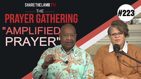 Amplified Prayer | The Prayer Gathering | Share The Lamb TV