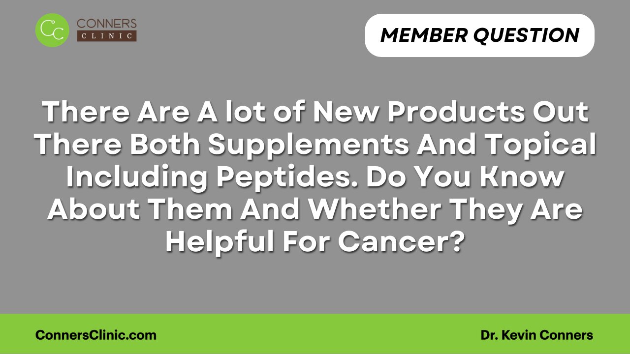 Are New Supplements, Topicals, And Peptides Effective For Cancer?