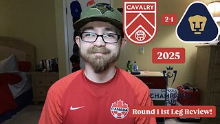 RSR7: Cavalry FC 2-1 Pumas UNAM 2025 CONCACAF Champions Cup Round 1 1st Leg Review!