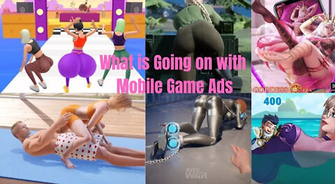 What's up with Sexual Mobile Game Ads Exploring This (Rabbithole)