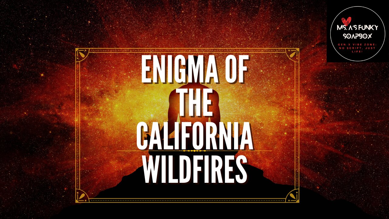 Enigma of the California wildfires