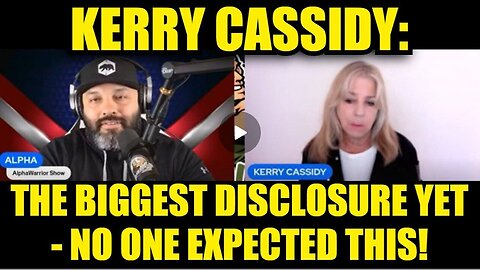 Kerry Cassidy: The Biggest Disclosure Yet - No One Expected This!