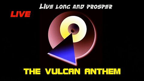 STAR TREK - "The Vulcan Anthem" ("Live"-Version) (THE ORIGINAL!)