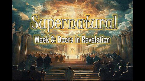 Supernatural - Revelation & Doors #jesus #motivation #biblestudy