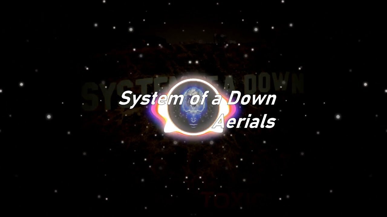 System of a Down | Aerials (Lyrics)