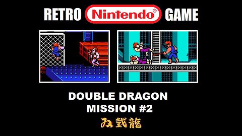 Double Dragon 1 (NES Nintendo) Mission 2: Full Level Complete No-Death Speed Run