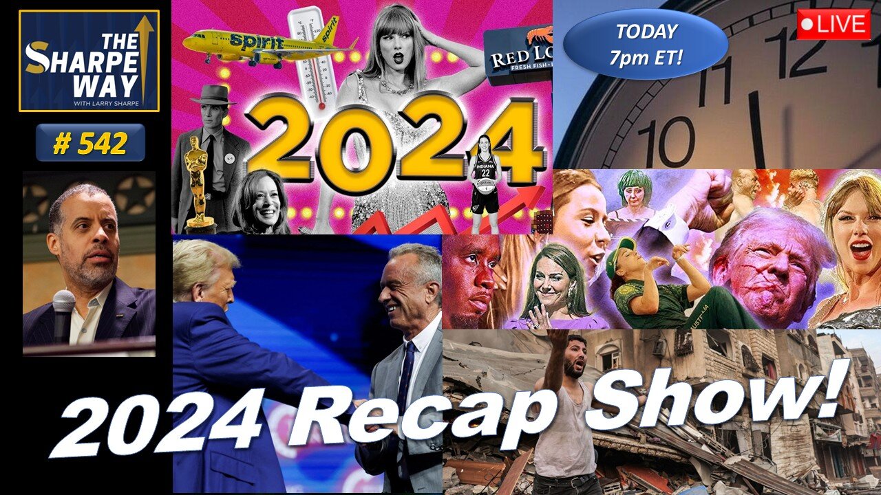 Sharpe Way No. 542! The New Year's Eve 2024 Recap Show! LIVE Discussion!