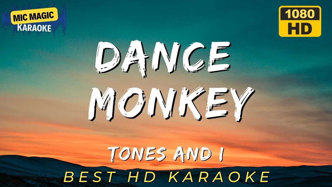 DANCE MONKEY - TONES AND I - BEST HD KARAOKE