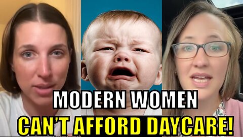 Women can't afford daycare!