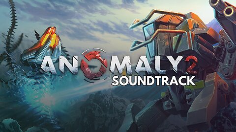 Anomaly 2 Soundtrack - Full OST