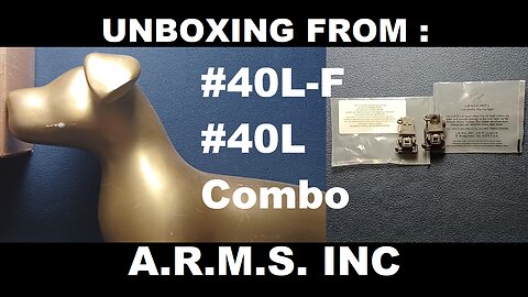 UNBOXING: A.R.M.S. Inc. #40L-F/#40L Combo (Front and Rear flip up sights)