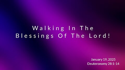 Walking in the blessings of the Lord!