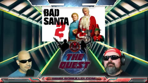 The Quest Reviews E13 - Bad Santa 2