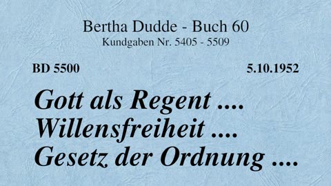 BD 5500 - GOTT ALS REGENT .... WILLENSFREIHEIT .... GESETZ DER ORDNUNG ....