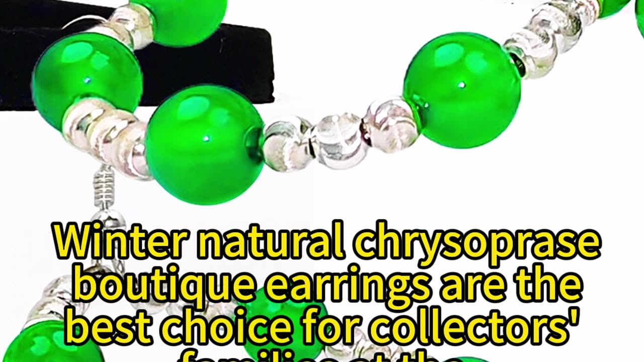 修正----GN-20241227-02 Winter natural chrysoprase boutique earrings are the best choice for collectors