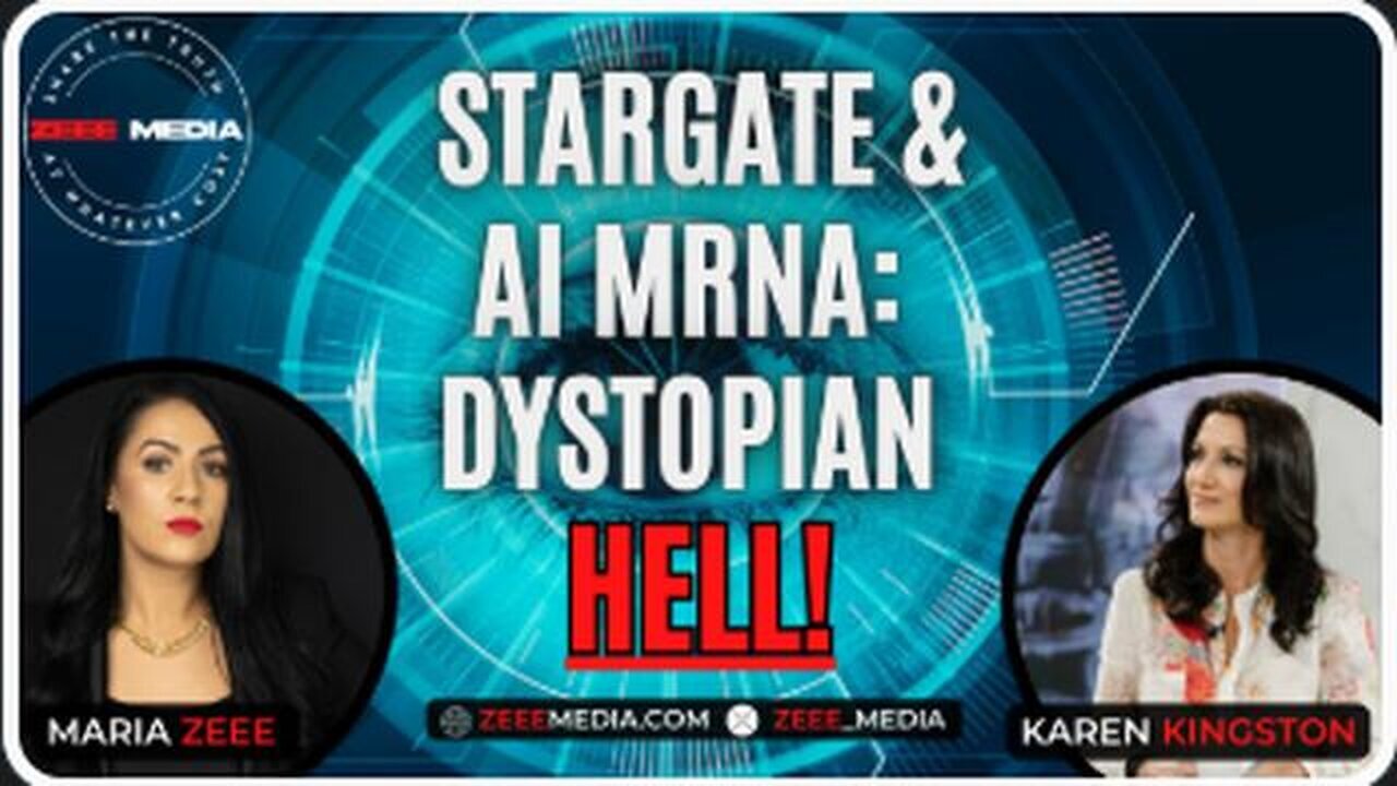 Stargate & AI mRNA: Dystopian HELL! - Karen Kingston