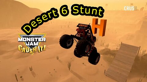 Monster Jam Crush It! | Desert 6 Stunt