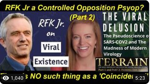 Is RFK Jr also a Satanic Controlled Opposition Psyop? (Part 2)