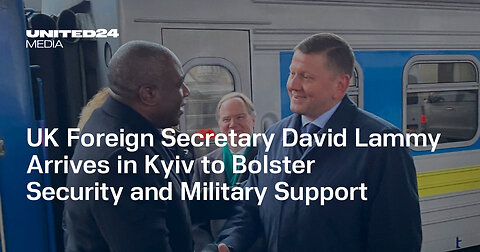 UK Foreign Minister Lammy arrives in Kyiv as UK announces new support package