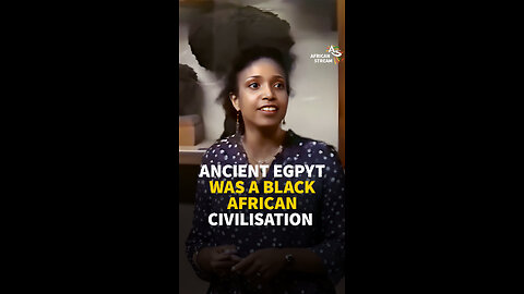 ANCIENT EGPYT WAS A BLACK AFRICAN CIVILISATION