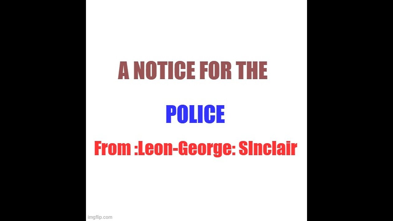 A notice for the police....if there are any left.... that is? :) xxx