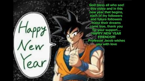 HAPPY NEW YEAR WISHES YOU YOUR PROFESSOR JACOB THIS VIDEO IS FOR YOU THANK YOU FOR YOUR SUPPORT