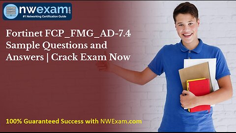 Fortinet FCP_FMG_AD-7.4 Sample Questions and Answers | Crack Exam Now