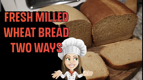 Fresh Milled Flour Wheat Bread made two ways - Zojirushi Bread Machine vs Oven