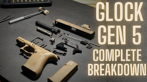 Glock Gen 5 Complete Disassembly & Reassembly for Anyone