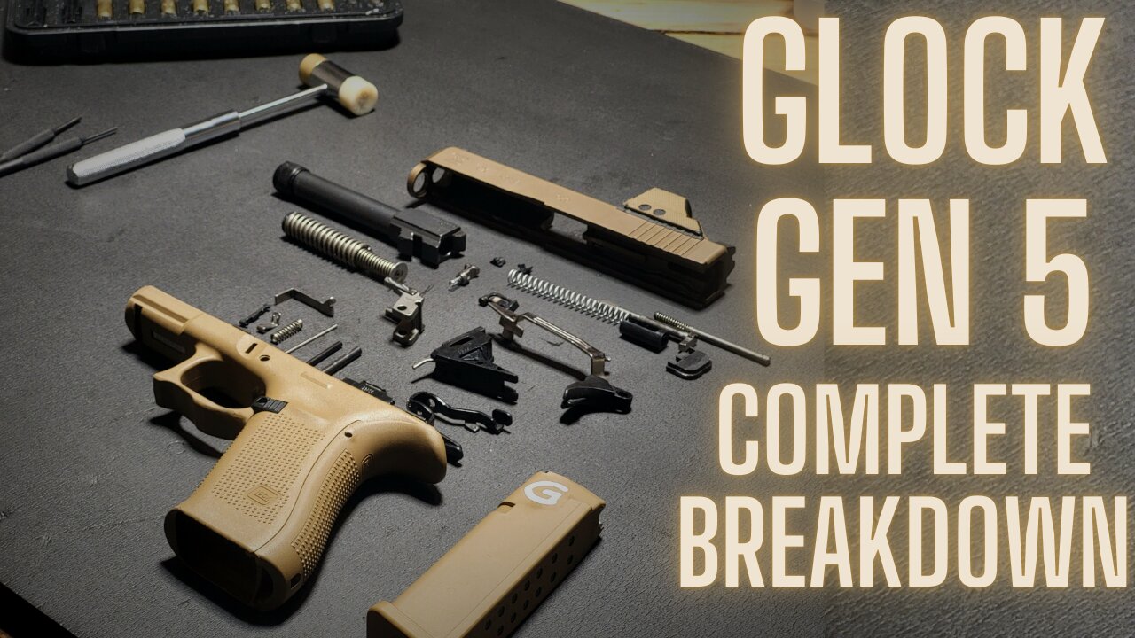 Glock Gen 5 Complete Disassembly & Reassembly for Anyone