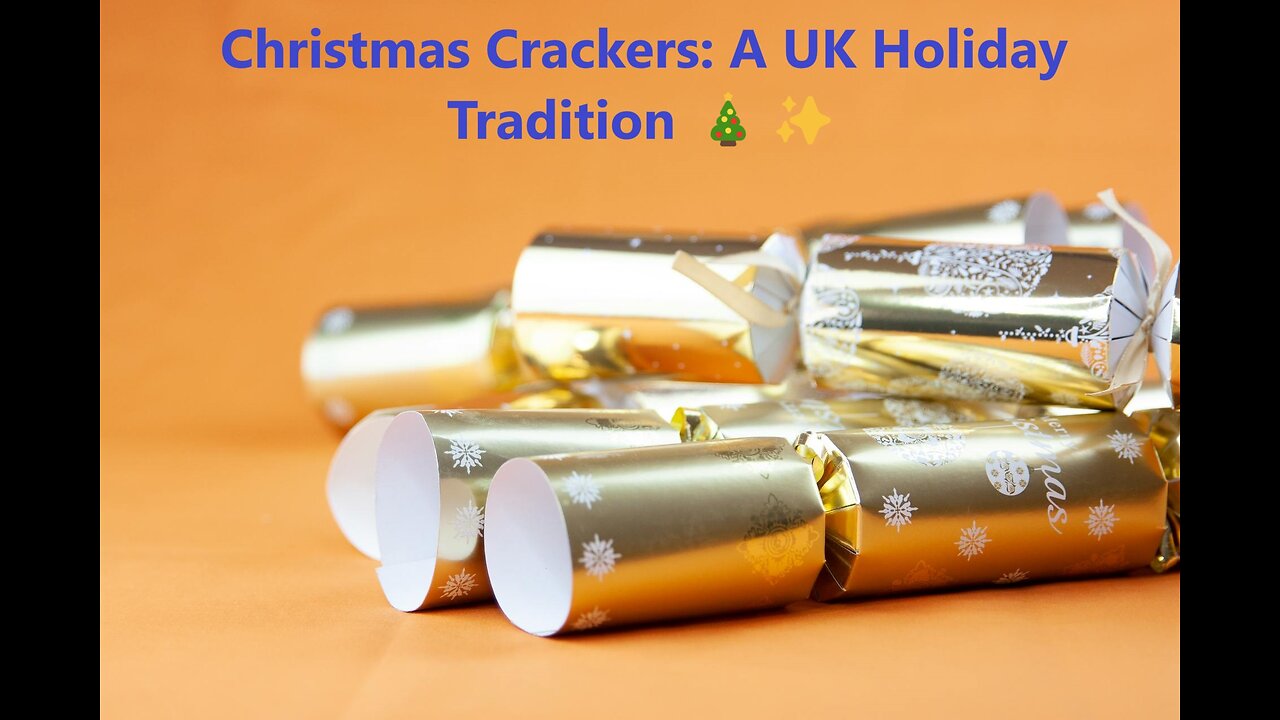 Christmas Crackers: A UK Holiday Tradition 🎄✨