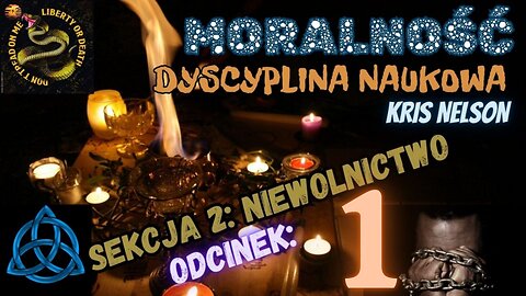 Prawo Naturalne – Nauka o Moralności, sekcja 2: Niewolnictwo cz.1