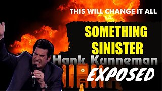 Hank Kunneman: [SOMETHING SINISTER EXPOSED: SHOCKING REVELATIONS] Everything Changes!!