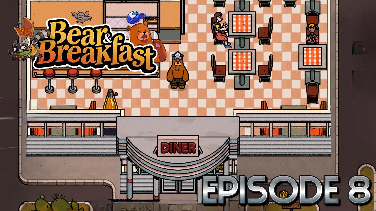 Time To Fix Up The Diner To Encourage Humans To Return & Improve The Rooms! | Bear & Breakfast – Ep8
