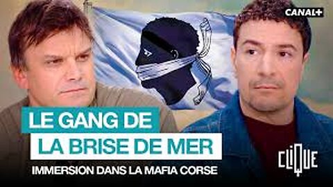 Omerta : l’histoire du plus célèbre gang corse - CANAL+ [Flokossama]