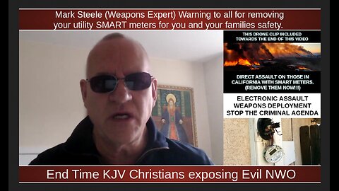 Mark Steele (Weapons Expert) Warning to all for removing your utility SMART meters