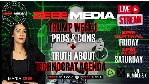 Trump Week 1 Pros & Cons + Truth About Technocrat Agenda - Maria Zeee