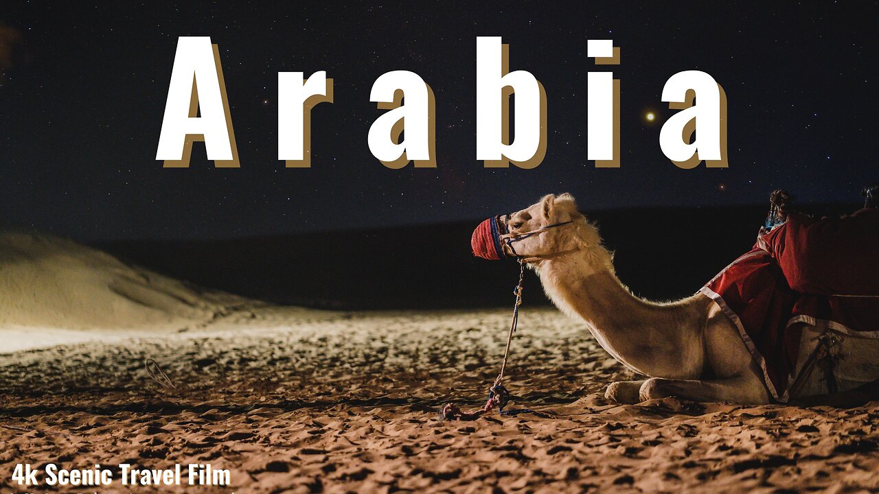 Arabia in a Relaxing Musical Film with Stunning Scenery / شبه الجزيرة العربية