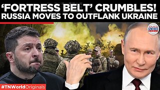 Russia’s Multi-Pronged Offensive: Zelensky’s ‘Fortress Belt’ In Danger | Times Now World