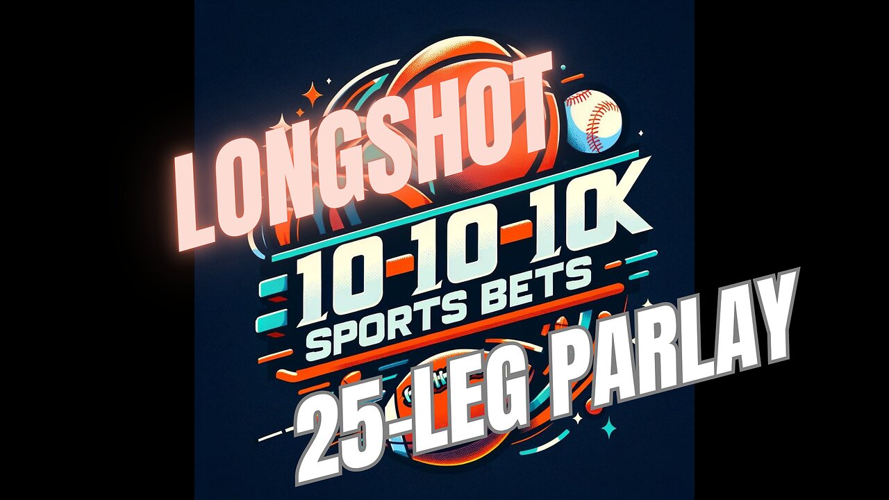 25-LEG LONGSHOT