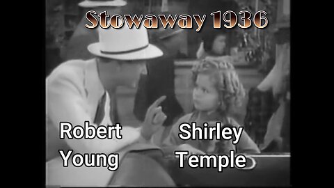 🛳️Shirley Temple, Robert Young | Stowaway (1936) | Musical Drama Film