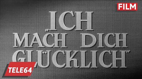 Ich mach dich glücklich 1949 - mit Heinz Rühmann