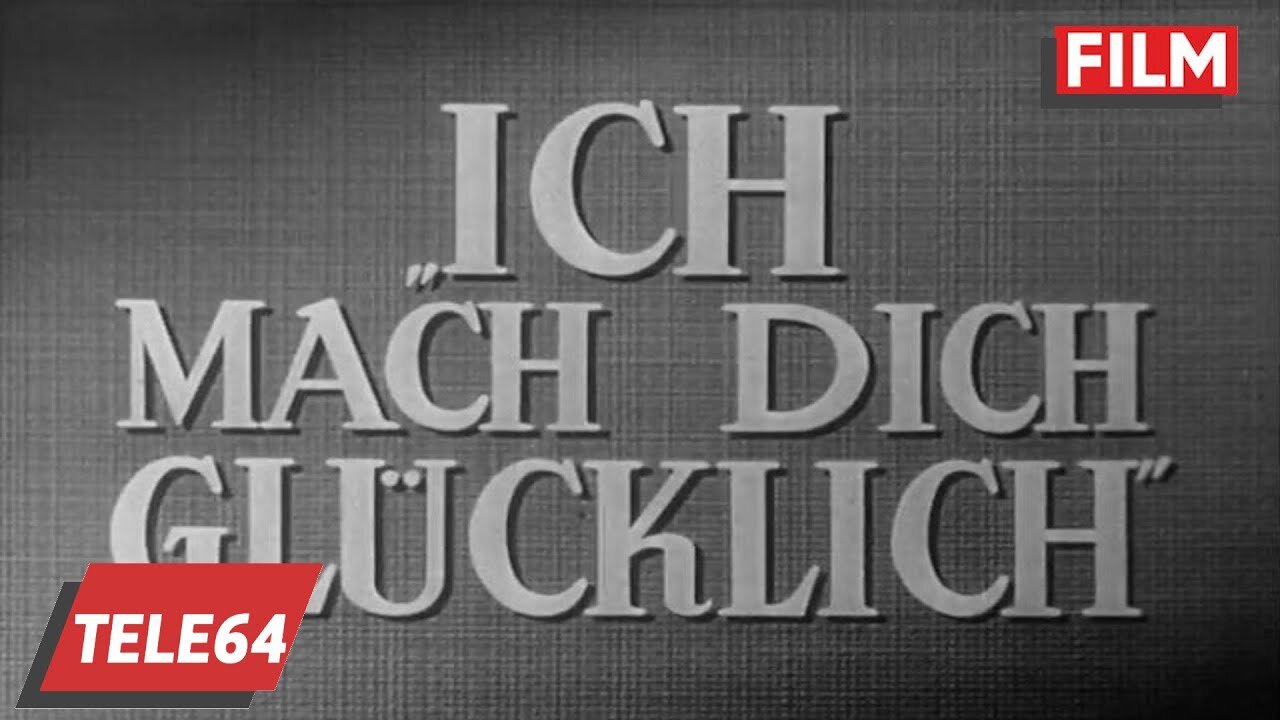Ich mach dich glücklich 1949 - mit Heinz Rühmann