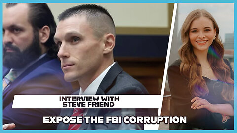 Hannah Faulkner and Steve Friend - EXPOSE THE FBI CORRUPTION - KASH PATEL