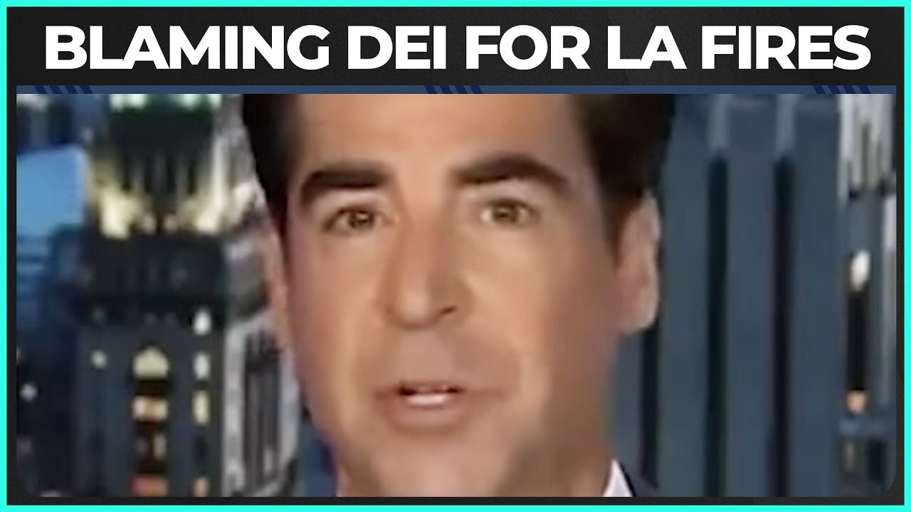 Right-wing Media Is DEAD SET On Blaming DEI For LA Fires