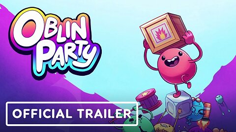 Oblin Party - Official Release Date Trailer