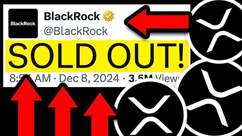 XRP RIPPLE: BLACKROCK JUST BOUGHT IT ALL! MAJOR $150.95 PUMP TONIGHT! - RIPPLE XRP NEWS TODAY