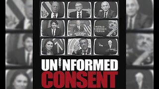 "Uninformed Consent" Documentary - In-Depth Look Into the Covid 19 Narrative