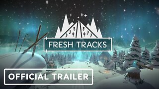 Fresh Tracks - Official Reveal Trailer