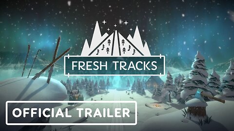 Fresh Tracks - Official Reveal Trailer